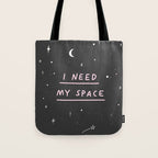 I Need My Space Tote Bag Gallery Image 1