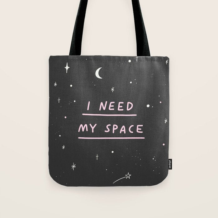 I Need My Space Tote Bag Gallery Image 1