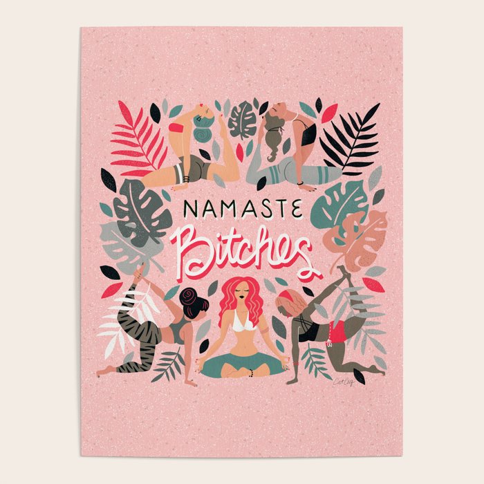 Namaste, Bitches - Pink Poster Gallery Image 4