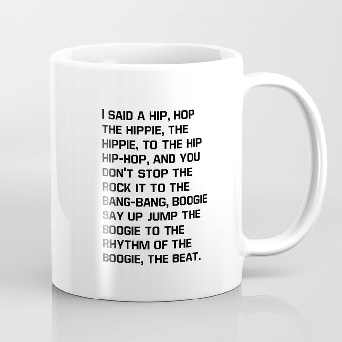 Rapper's Delight, I said a hip hop Coffee Mug Gallery Image 1