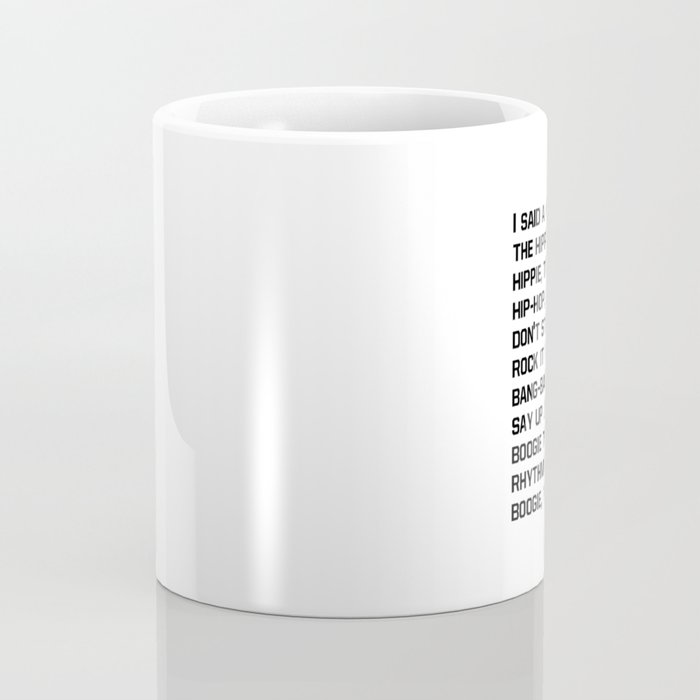 Rapper's Delight, I said a hip hop Coffee Mug Gallery Image 4