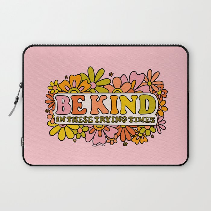 Be Kind Laptop Sleeve Gallery Image 1