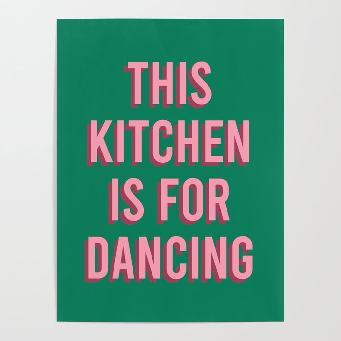 This Kitchen Is For Dancing (Pink Green) Poster Gallery Image 1
