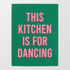 This Kitchen Is For Dancing (Pink Green) Poster Gallery Image 4
