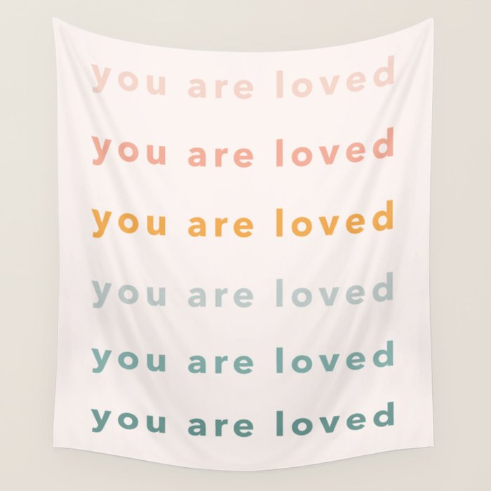 you are loved rainbow  Wall Tapestry Gallery Image 4