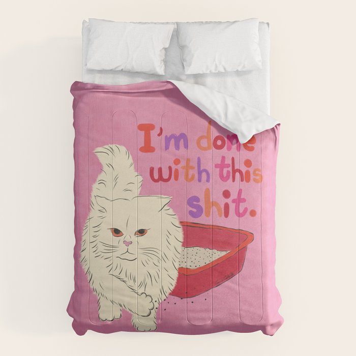 I'm Done With This Shit - Funny Cat Pun Comforter Gallery Image 6