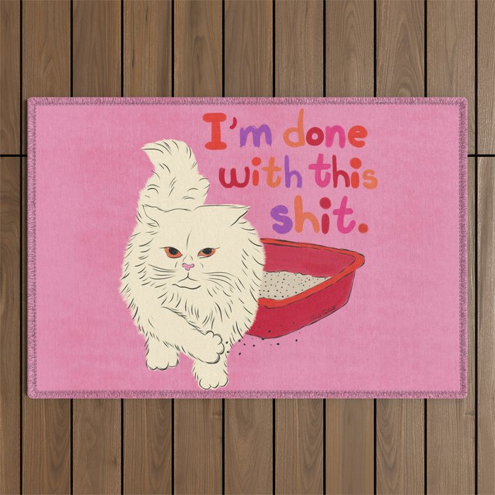I'm Done With This Shit - Funny Cat Pun Outdoor Rug Gallery Image 1