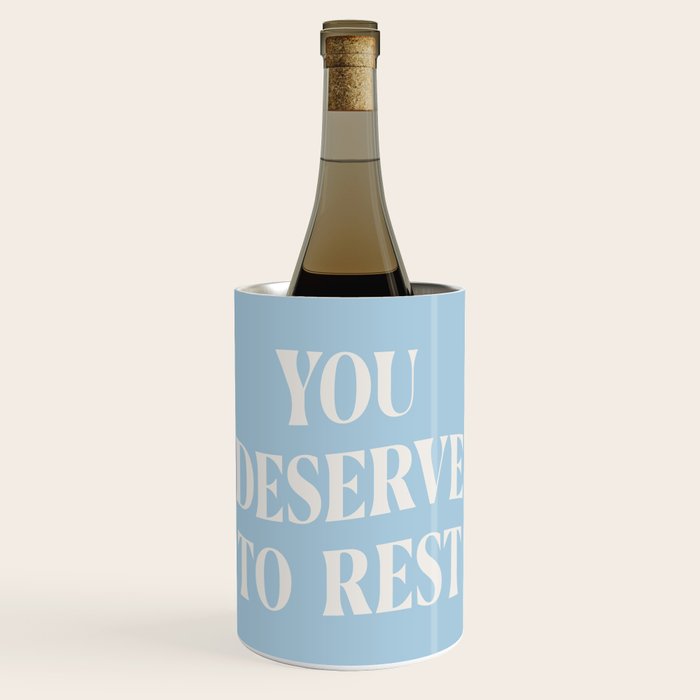 You Deserve To Rest Baby Blue Wine Chiller Gallery Image 1