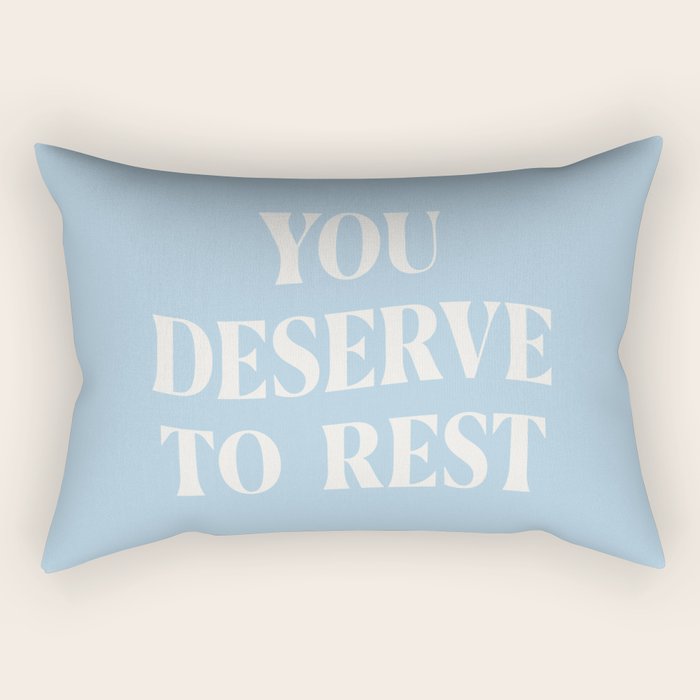 You Deserve To Rest Baby Blue Rectangular Pillow Gallery Image 2