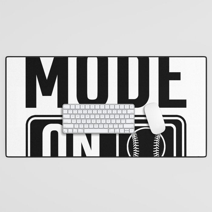 Baseball Mode On Desk Mat Gallery Image 1