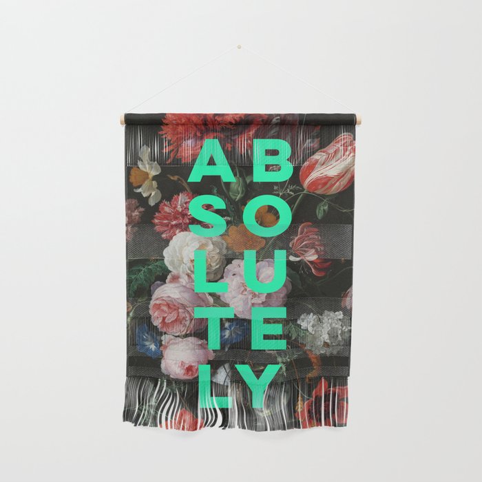 Absolutely - Motivational Quote, Inspirational Typography on Painting of Flowers Wall Hanging Gallery Image 1