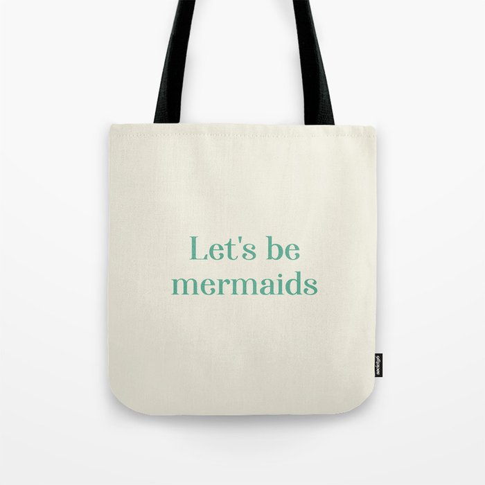 Let's Be Mermaids Tote Bag Gallery Image 1