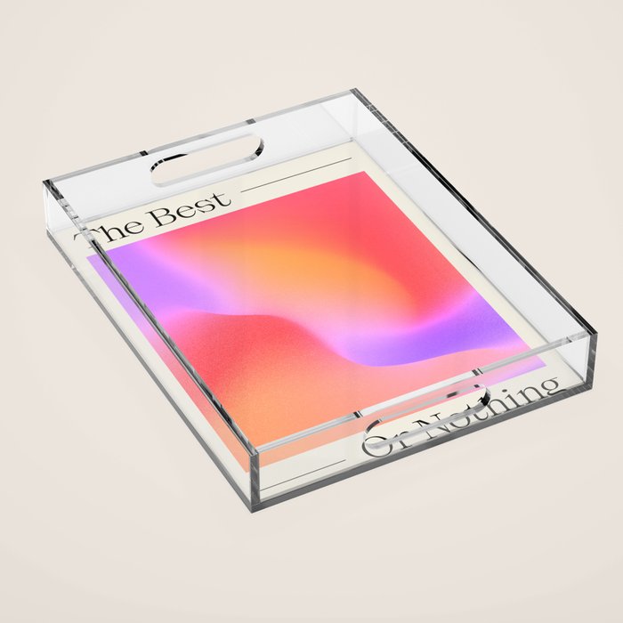 The Best Or Nothing Acrylic Tray Gallery Image 1