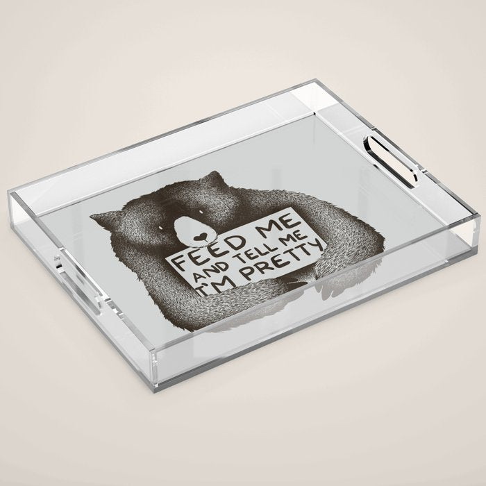 Feed Me And Tell Me I'm Pretty Bear Acrylic Tray Gallery Image 1