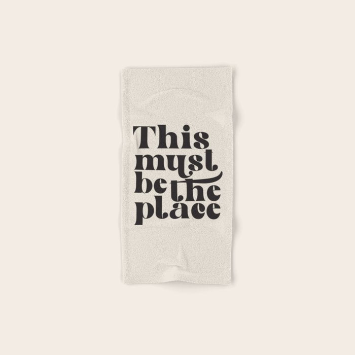 This Must Be The Place Bath Towel Gallery Image 1