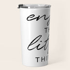 Enjoy the Little Things Travel Mug Gallery Image 3