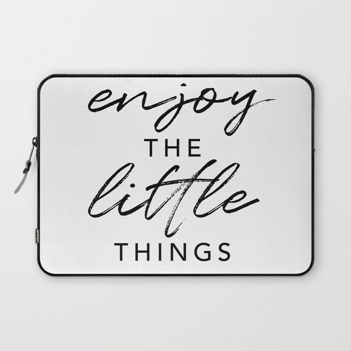 Enjoy the Little Things Laptop Sleeve Gallery Image 1