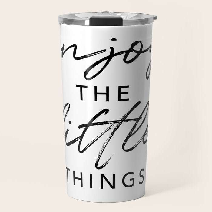 Enjoy the Little Things Travel Mug Gallery Image 1