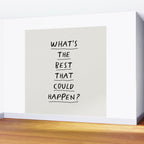 What's The Best That Could Happen Wall Mural Gallery Image 2