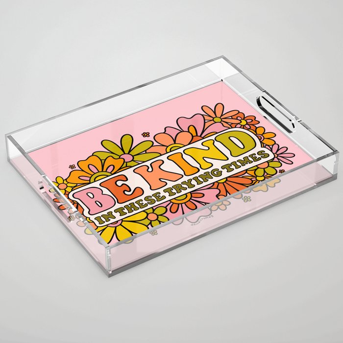 Be Kind Acrylic Tray Gallery Image 1