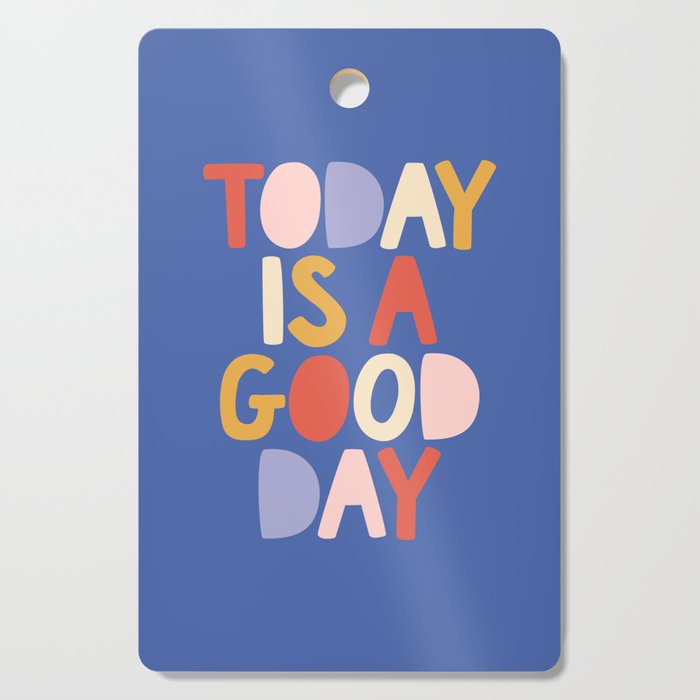 Today is a Good Day in blue red peach pink and mustard yellow Cutting Board Gallery Image 1