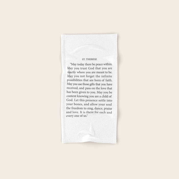 St. Therese Quote, May Today There be Peace, Towels Gallery Image 1