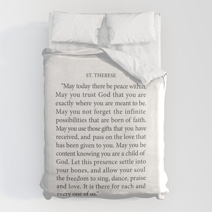 St. Therese Quote, May Today There be Peace, Duvet Cover Gallery Image 6