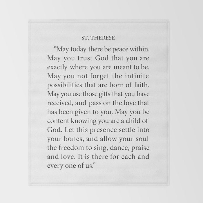 St. Therese Quote, May Today There be Peace, Throw Blanket Gallery Image 2