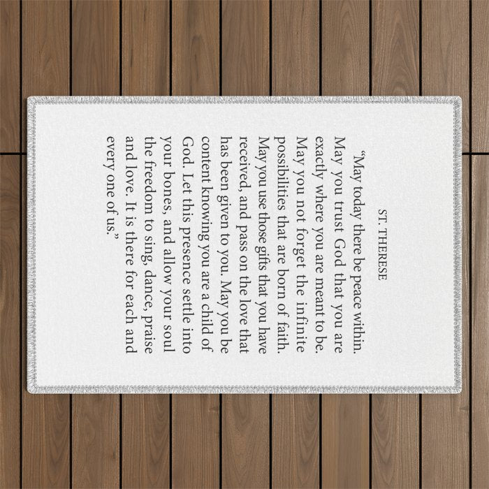 St. Therese Quote, May Today There be Peace, Outdoor Rug Gallery Image 1