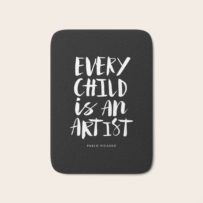 Every Child is an Artist Pablo Picasso black and white typography quote home room wall decor Bath Mat Gallery Image 1