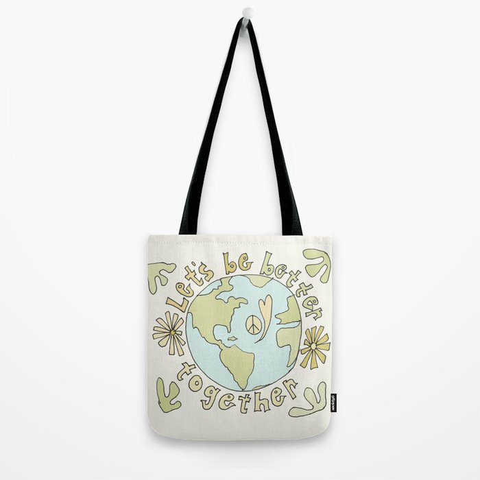 let's be better together // protect mother earth // retro art by surfy birdy Tote Bag Gallery Image 2
