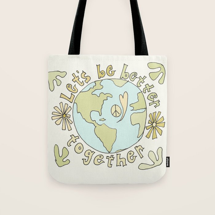 let's be better together // protect mother earth // retro art by surfy birdy Tote Bag Gallery Image 1