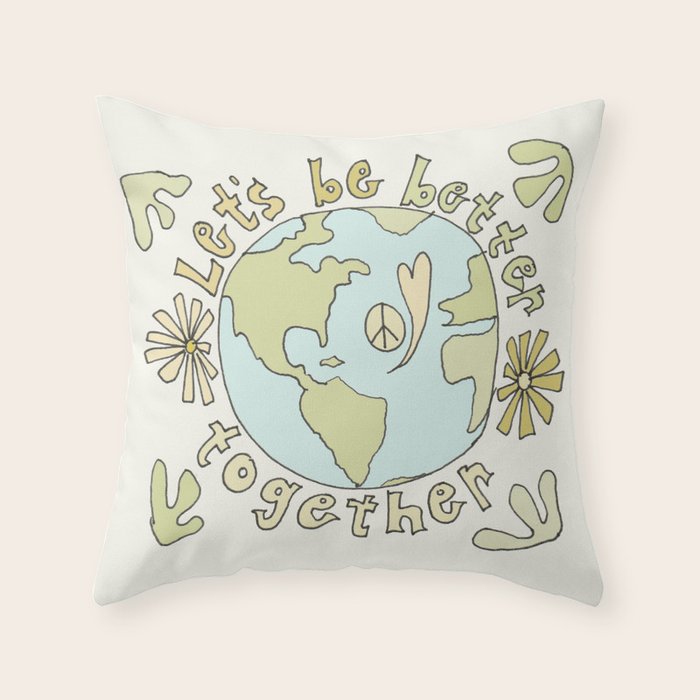 let's be better together // protect mother earth // retro art by surfy birdy Throw Pillow Gallery Image 6