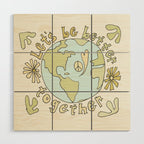 let's be better together // protect mother earth // retro art by surfy birdy Wood Wall Art Gallery Image 1