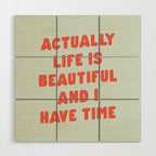 Actually Life is Beautiful and I Have Time typography print in pastel green and red Wood Wall Art Gallery Image 1