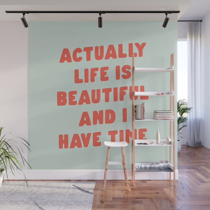 Actually Life is Beautiful and I Have Time typography print in pastel green and red Wall Mural Gallery Image 1
