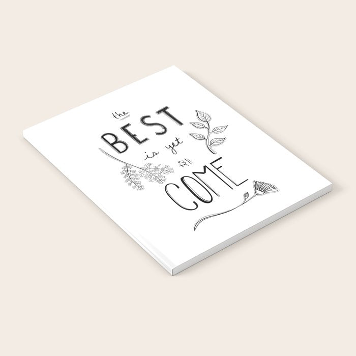The Best is yet to Come Notebook Gallery Image 1