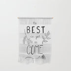 The Best is yet to Come Wall Hanging Gallery Image 1