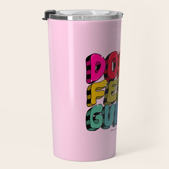 Don't Feel Guilty Travel Mug Gallery Image 3