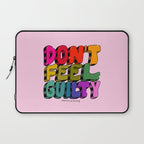 Don't Feel Guilty Laptop Sleeve Gallery Image 1