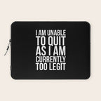 Unable To Quit Too Legit (Black & White) Laptop Sleeve Gallery Image 1