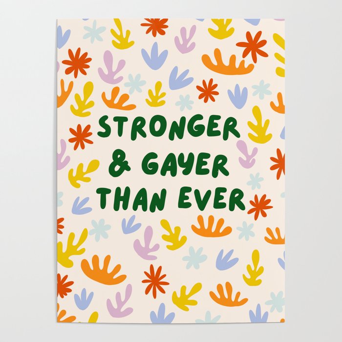 Stronger and Gayer Than Ever Poster Gallery Image 1