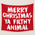 Merry Christmas Ya Filthy Animal, Funny, Saying Wall Tapestry Gallery Image 4