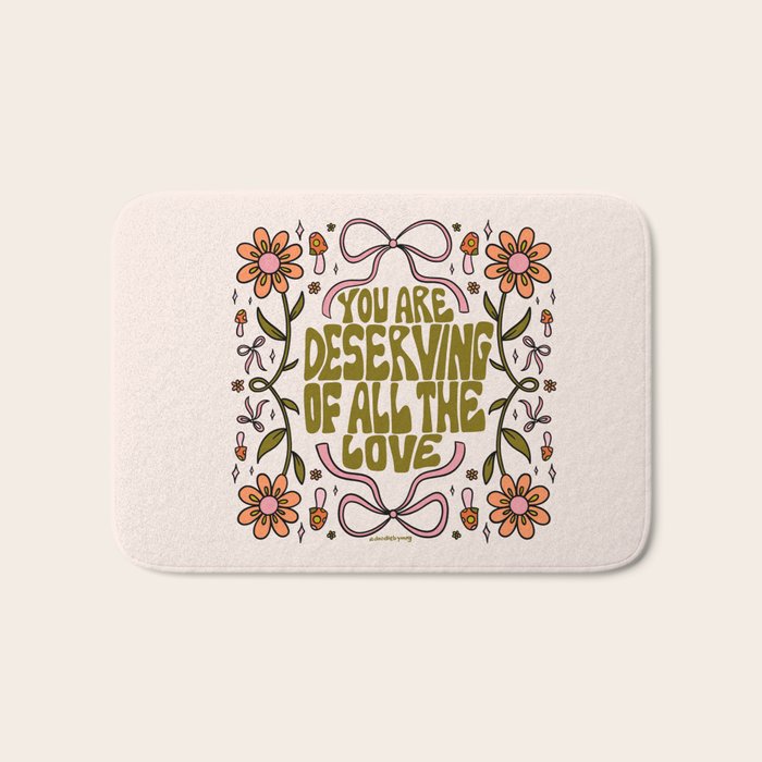 You Are Deserving Bath Mat Gallery Image 1