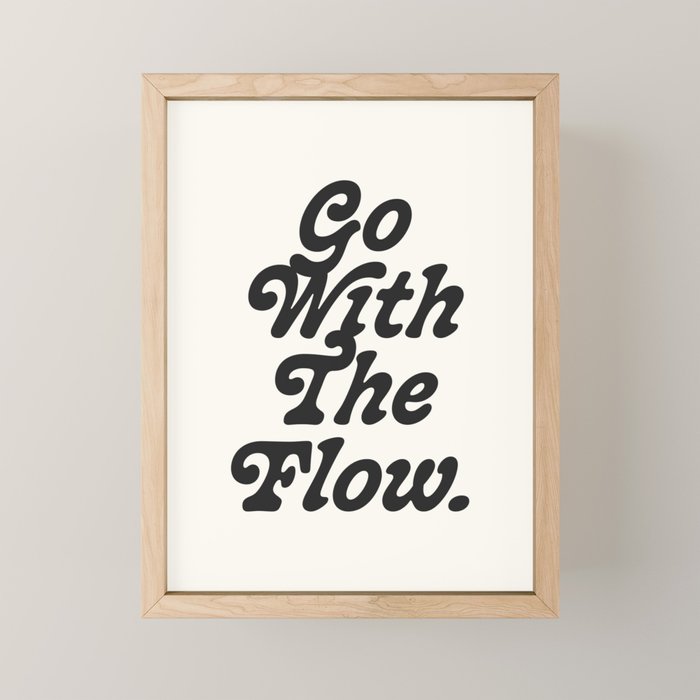 Go with the flow. Mini Art Print Gallery Image 1