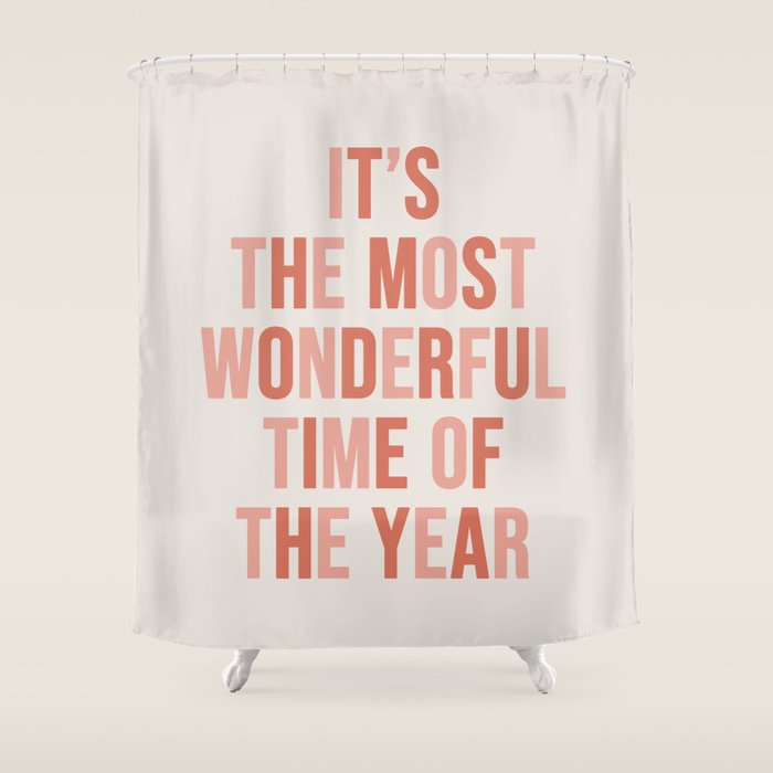 The Most Wonderful Time Of The Year Warm Pink Shower Curtain Gallery Image 1
