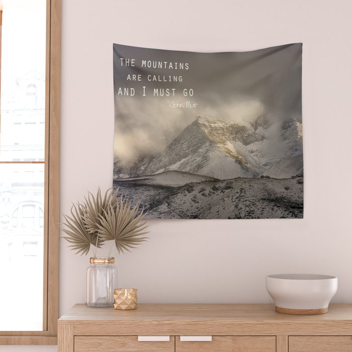 The Mountains are calling, and I must go.  John Muir. Vintage. Wall Tapestry Gallery Image 2