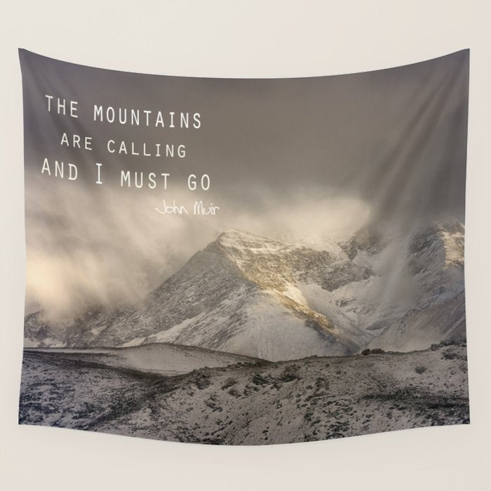 The Mountains are calling, and I must go.  John Muir. Vintage. Wall Tapestry Gallery Image 4