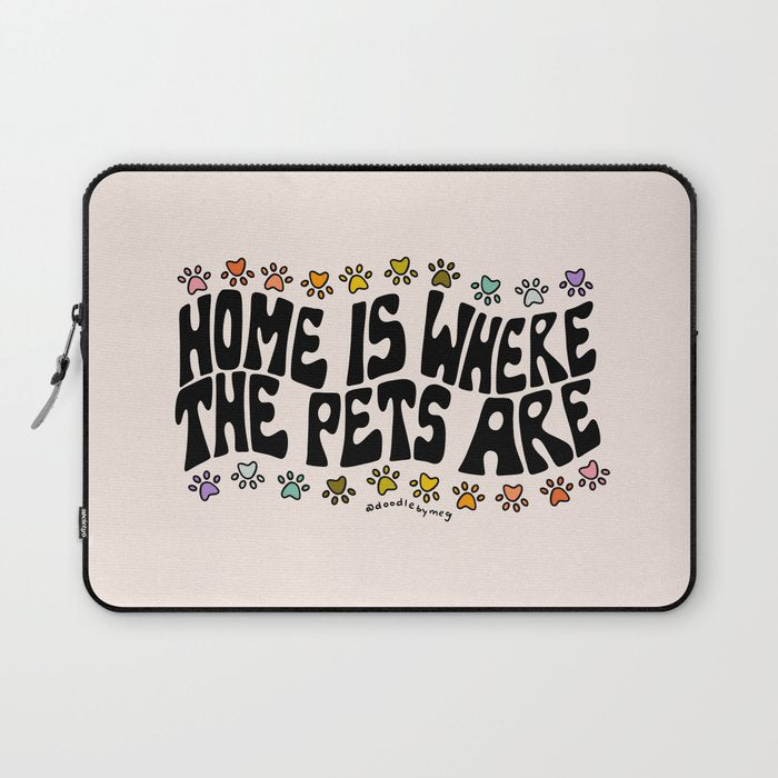Home Is Where The Pets Are Laptop Sleeve Gallery Image 1