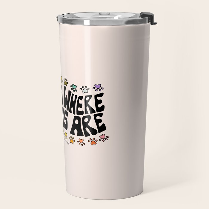 Home Is Where The Pets Are Travel Mug Gallery Image 2